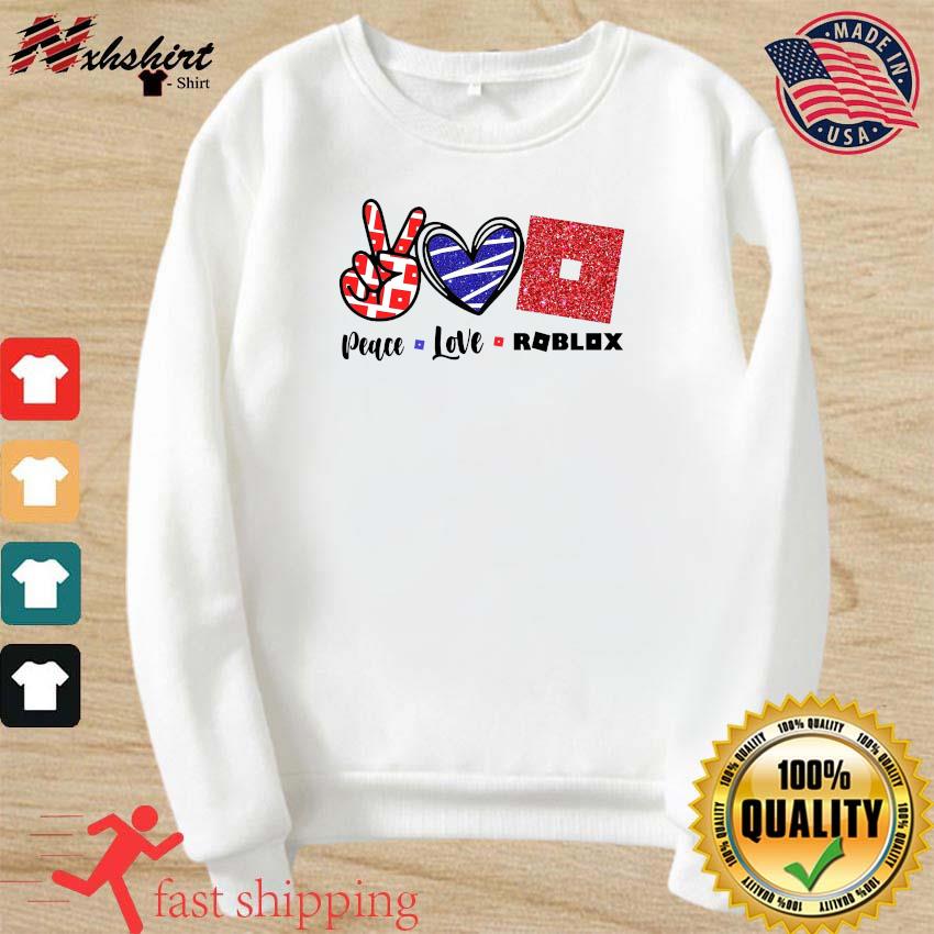 Official Peace Love Roblox Shirt Hoodie Sweater Long Sleeve And Tank Top - roblox logo sweater