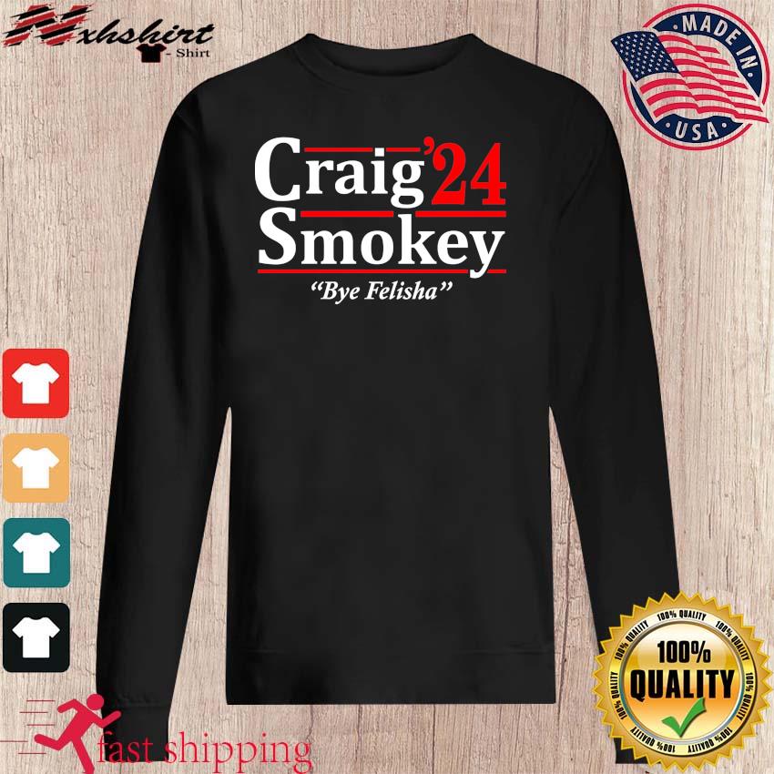 craig smokey and felicia shirt