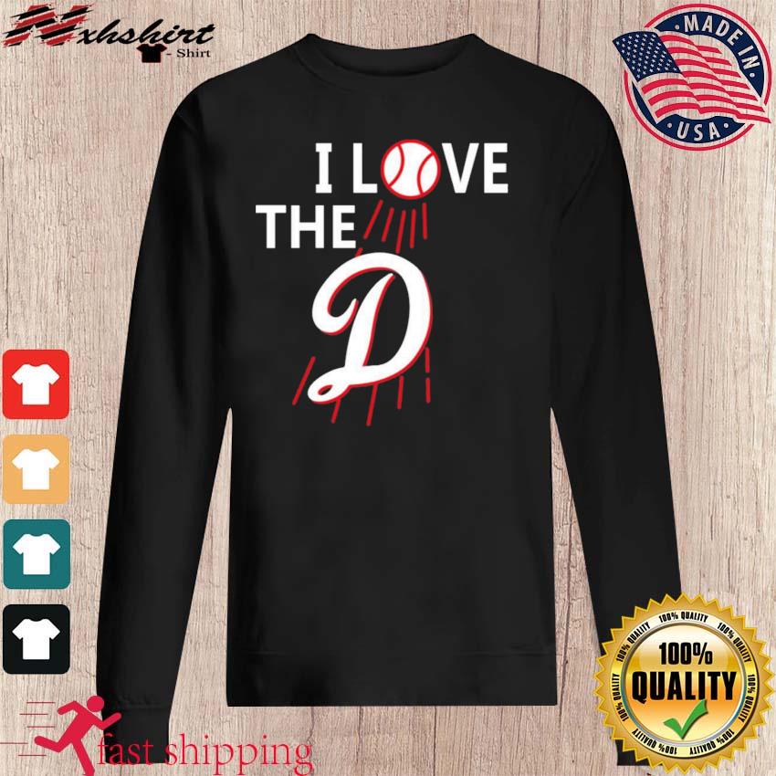 Dodgers - I Love The D Shirt