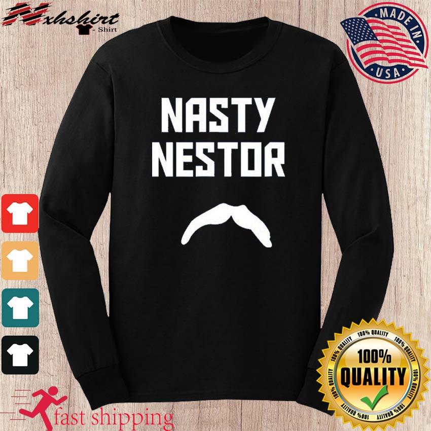 Nasty nestor shirt, hoodie, longsleeve, sweater