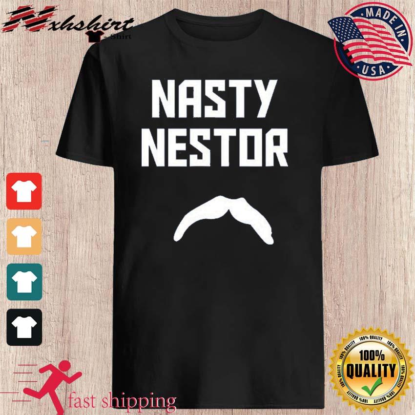 Nasty nestor shirt, hoodie, longsleeve, sweater
