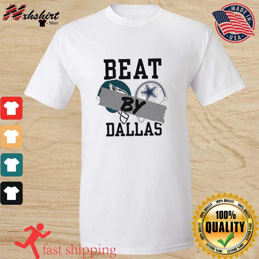 Dallas Cowboys Shirt, Beat By Dallas