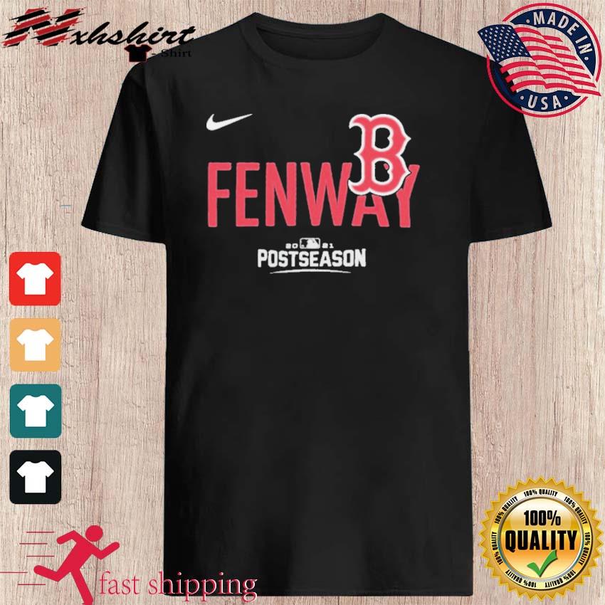 Hot NIKE BOSTON RED SOX 2021 POSTSEASON FENWAY T-SHIRT, hoodie