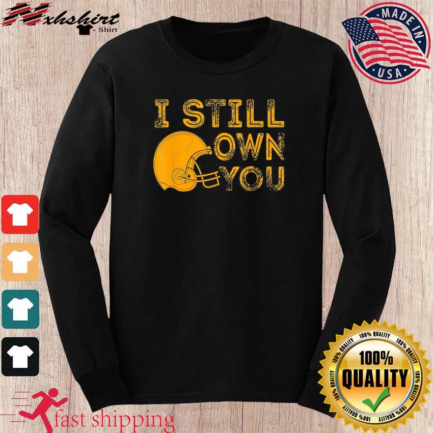 i still own you t shirt packers