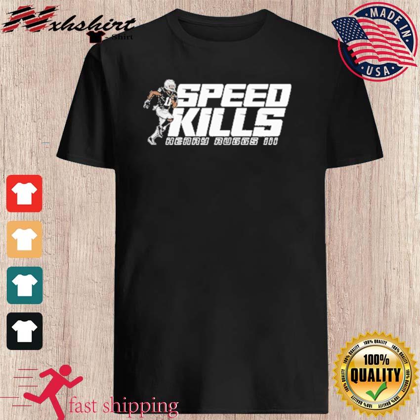 Henry Ruggs III Shirt, Speed Kills Henry Ruggs III