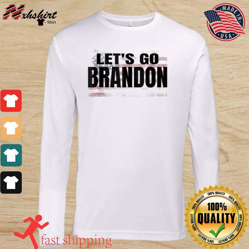 Let's Go Brandon American flag 2021 Shirts, hoodie, sweater, long sleeve  and tank top