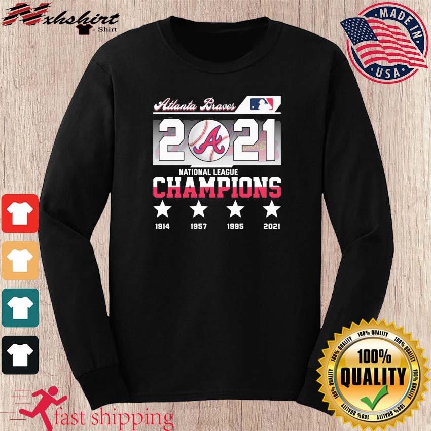 Official Atlanta Braves 2021 National League Champions 1914 1957 1995 2021  Shirt, hoodie, sweater, long sleeve and tank top