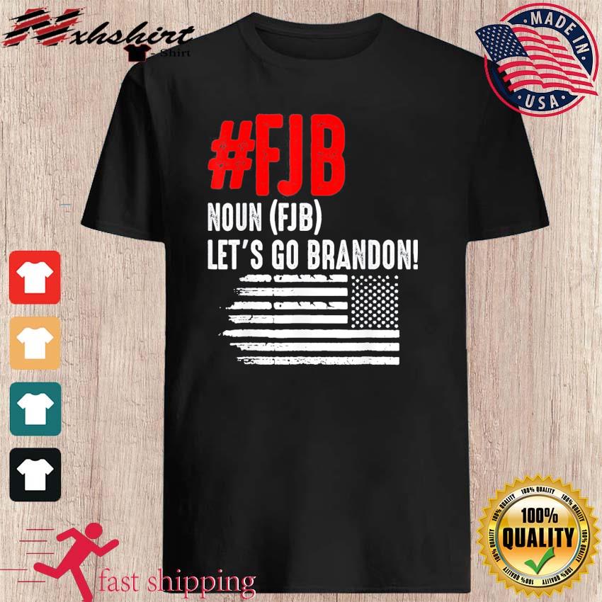 Nxhshirt Fjb Let S Go Brandon Definition Us Flag Shirt Lexhamclothing News