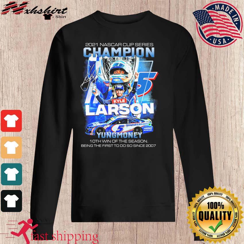 Kyle Larson 2021 Nascar Cup Series Champion signature shirt, hoodie,  sweater, long sleeve and tank top