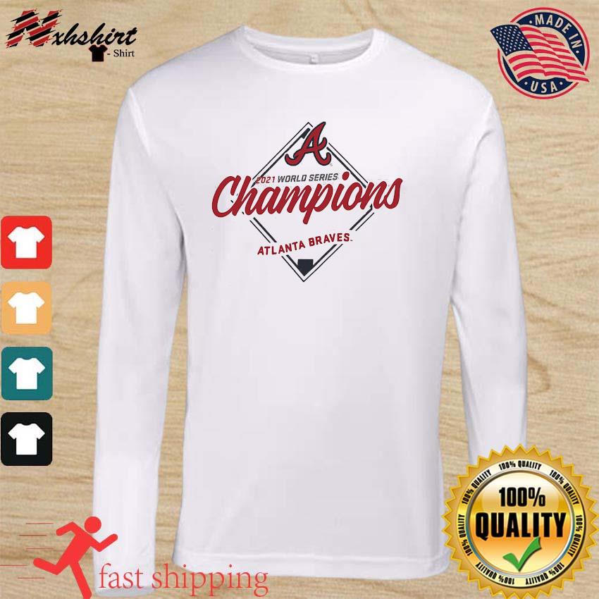 ATL 2021 World Series Champions Atlanta Braves Shirt, hoodie, sweater, long  sleeve and tank top