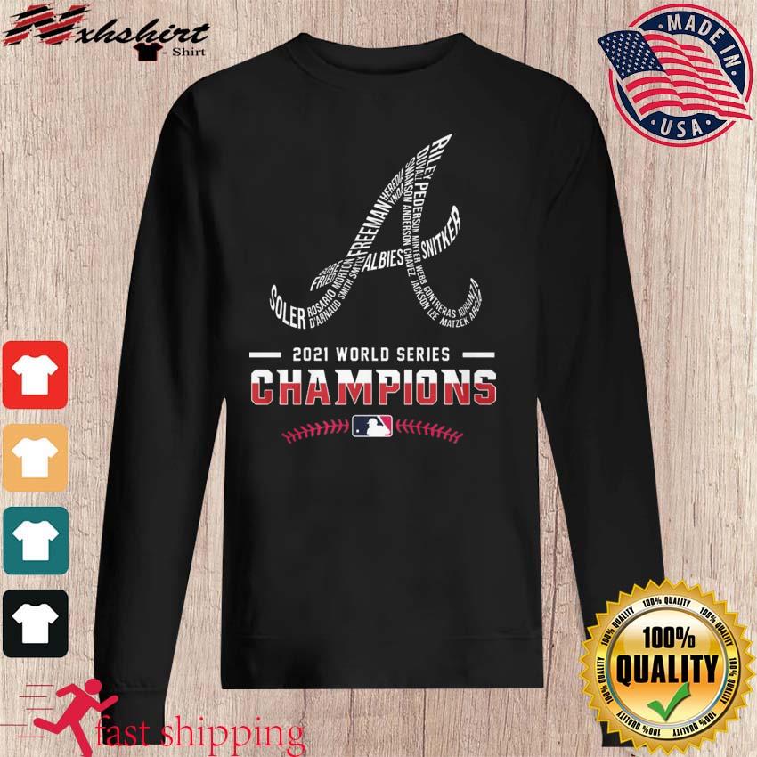Atlanta Braves Name Members 2021 World Series Champions Front And Back Shirt,  hoodie, sweater, long sleeve and tank top