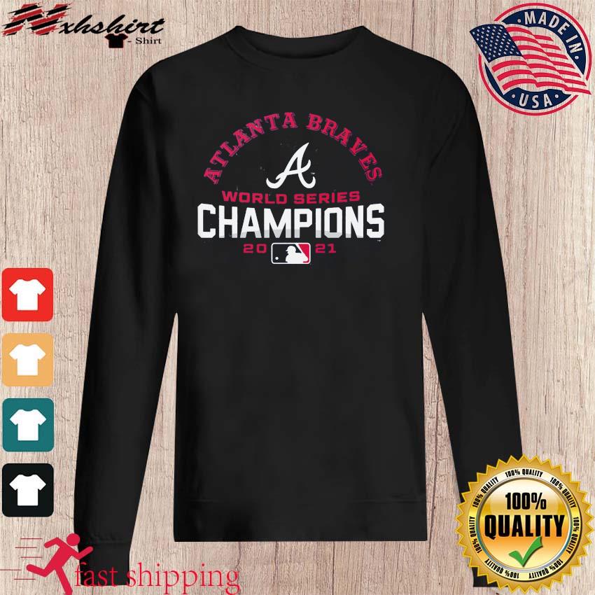 Atlanta Braves World Series Champions 2021 Official T-Shirt, hoodie,  sweater, long sleeve and tank top