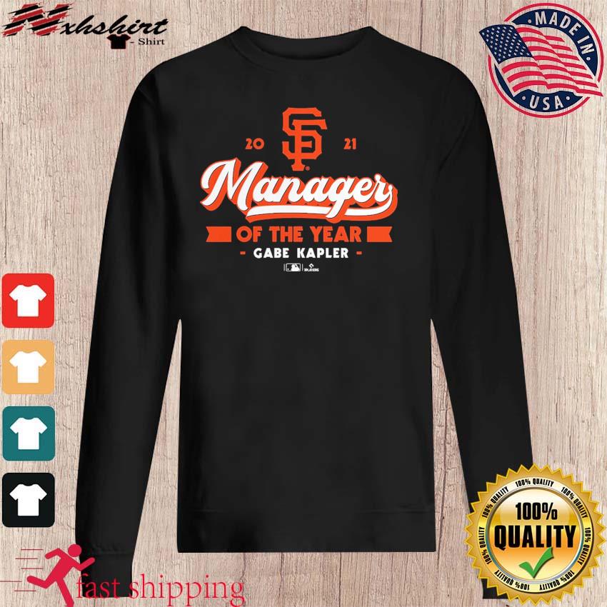 San Francisco Giants Gabe Kapler 2021 NL Manager of the Year T-Shirt,  hoodie, sweater, long sleeve and tank top