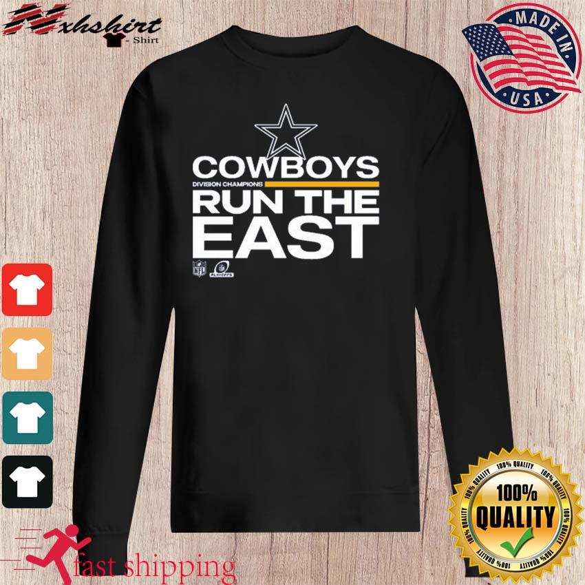 Cowboys Run The East Shirt, hoodie, sweater, long sleeve and tank top