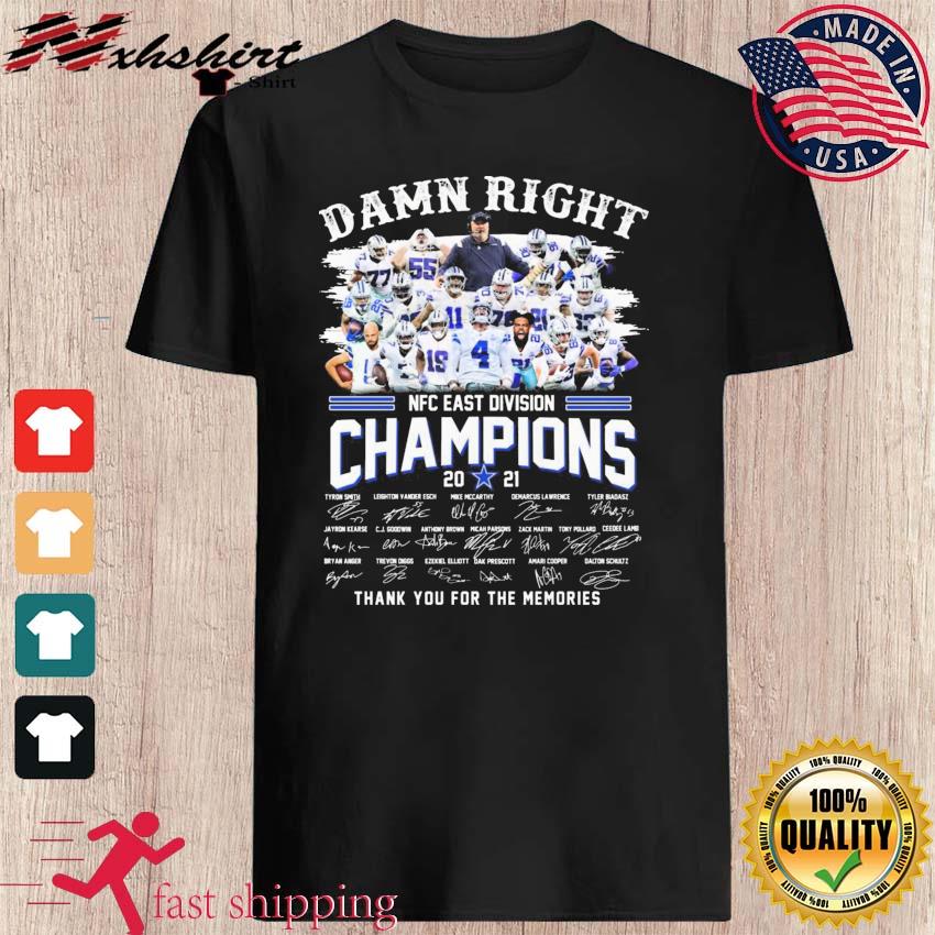 Damn Right Dallas Cowboys Nfc East Division Champions 2021 Signatures Thank  You For The Memories Shirt, hoodie, sweater, long sleeve and tank top