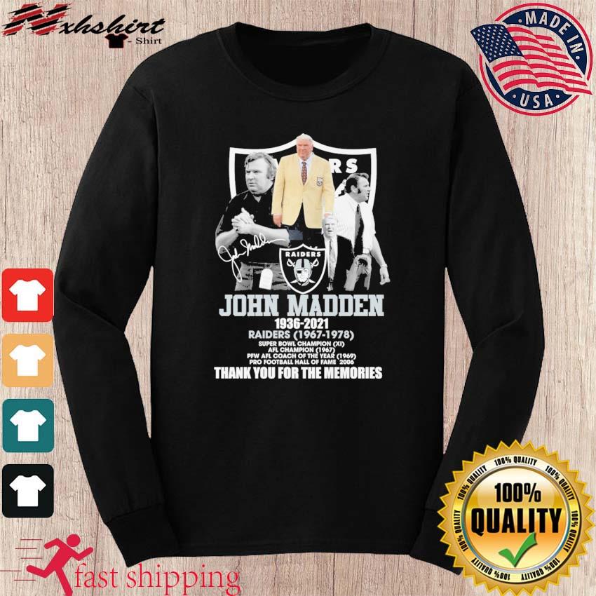 John Madden Raiders Legends Coach 1936 2021 In Memoriam shirt, hoodie,  sweater, long sleeve and tank top