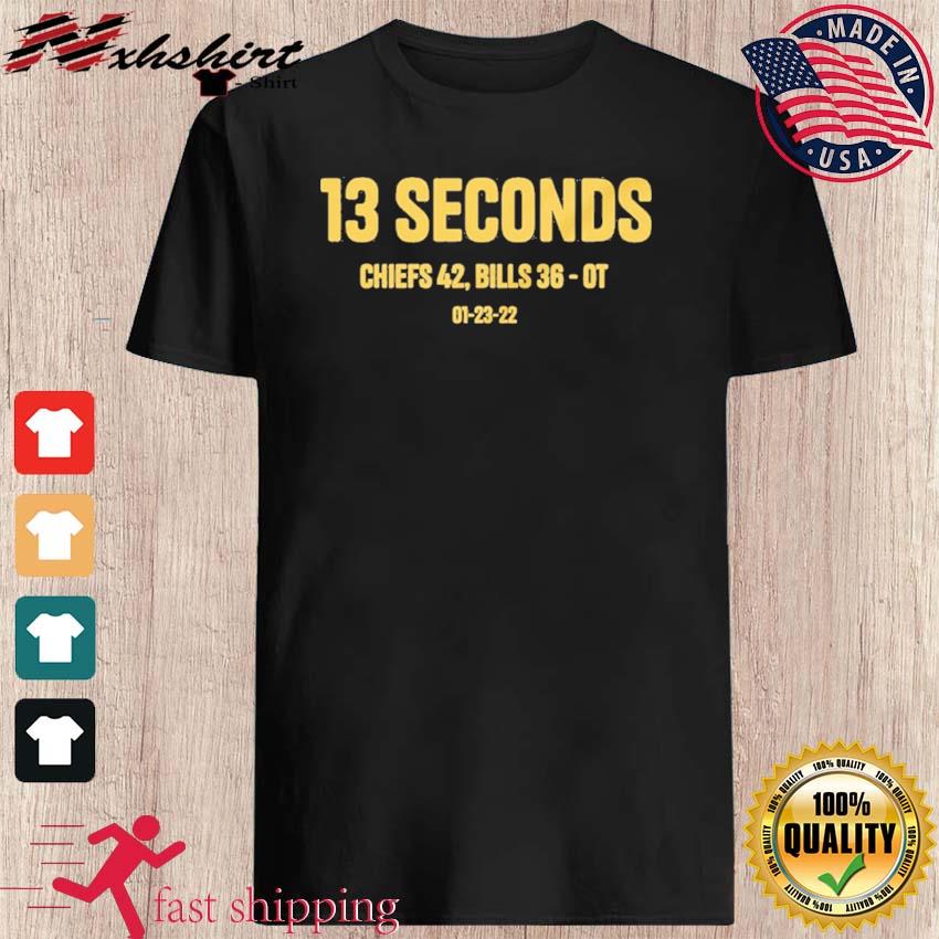 13 Seconds KC Chiefs 42-36 Buffalo Bills Shirt, hoodie, sweater, long  sleeve and tank top