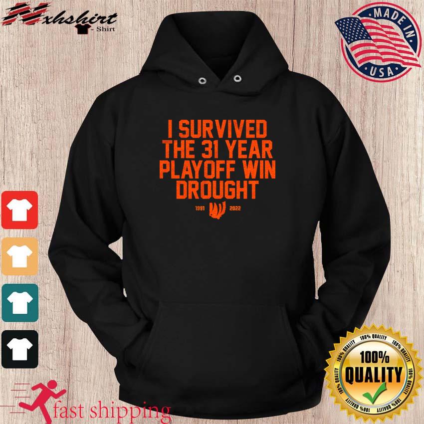 Cincinnati Bengals I Survived The 31 Year Playoff Win Drought 1991 2022  Shirt - Tentenshirts