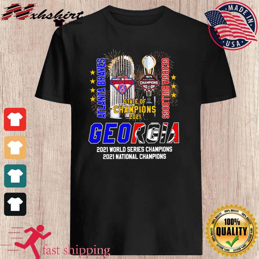 Georgia State Of Champions 2021 Braves And Bulldogs Shirt, hoodie, sweater,  long sleeve and tank top