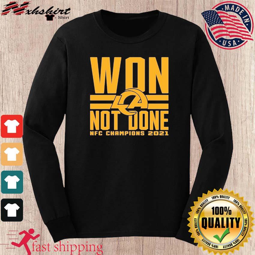 Los Angeles Rams NFC West Champions 2020 Won Not Done shirt