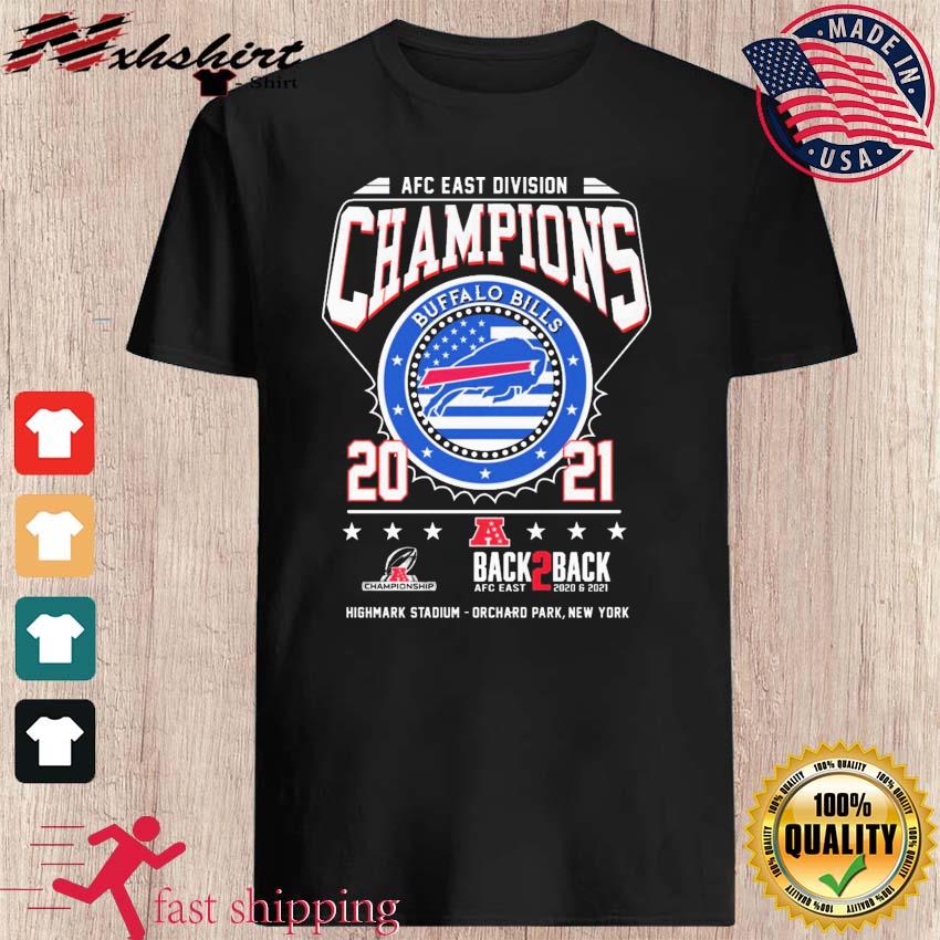 AFC East Division Champions 2021 Buffalo Bills Back To Back Shirt, hoodie,  sweater, long sleeve and tank top