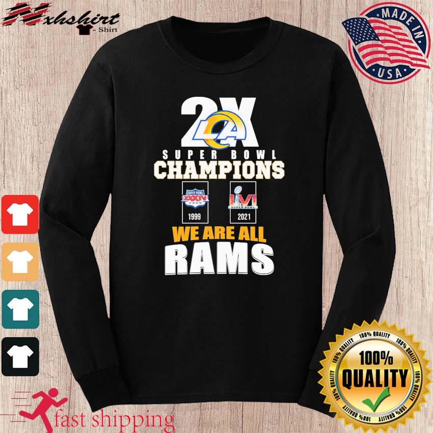 2x super bowl champions we are all rams shirt - Guineashirt Premium ™ LLC