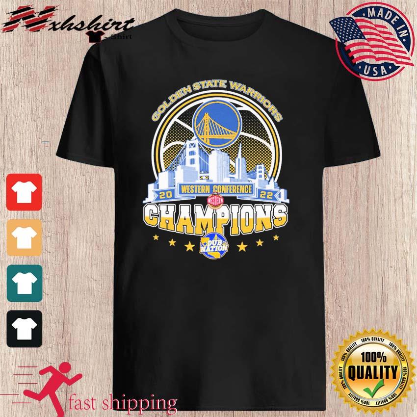 Golden state warriors dub nation 2022 western conference champions shirt,  hoodie, sweater, long sleeve and tank top