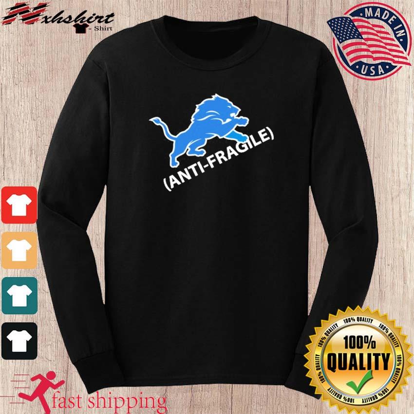 Dan Campbell Detroit Lions Anti-Fragile Unisex T-Shirt, hoodie, longsleeve,  sweatshirt, v-neck tee