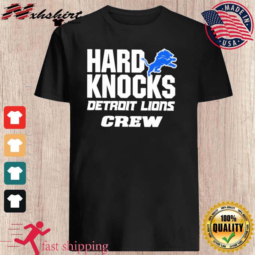 Hard Knocks Detroit Lions Crew Shirt, hoodie, sweater, long sleeve and tank  top