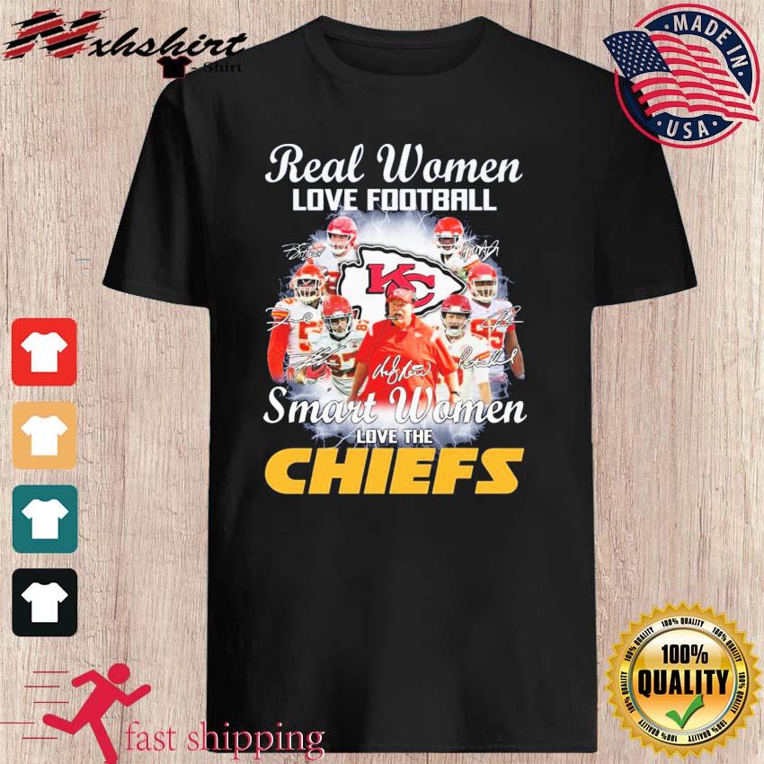 Real women love football smart women love the Chiefs shirt, hoodie,  sweater, long sleeve and tank top