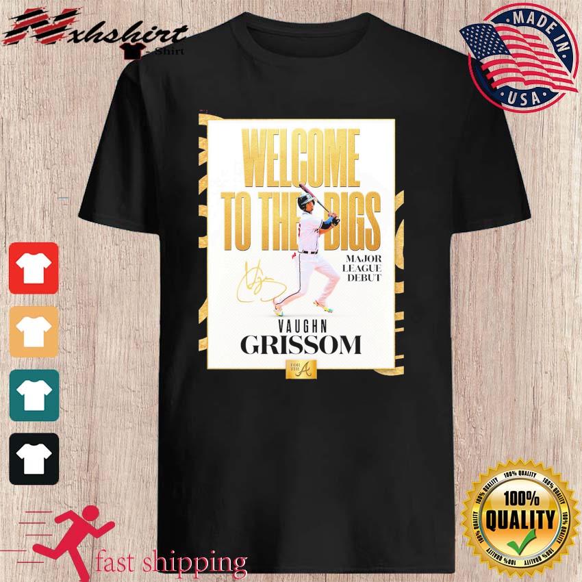 Vaughn Grissom Atlanta Braves Welcome To The Bigs Signature T-Shirt -  Hersmiles