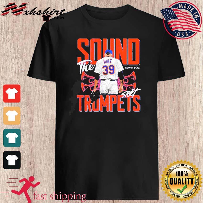 Sound The Trumpets | Edwin Diaz t-shirt