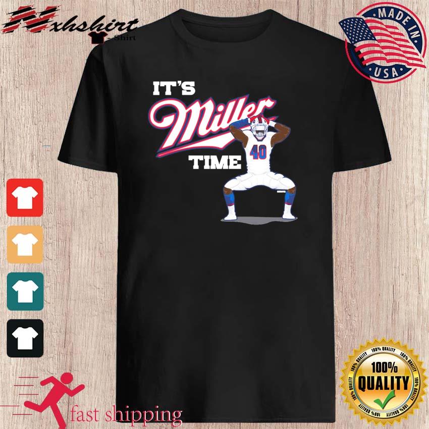 Can Buffalo It'S Von Miller Time Shirt, hoodie, sweater, long sleeve and  tank top