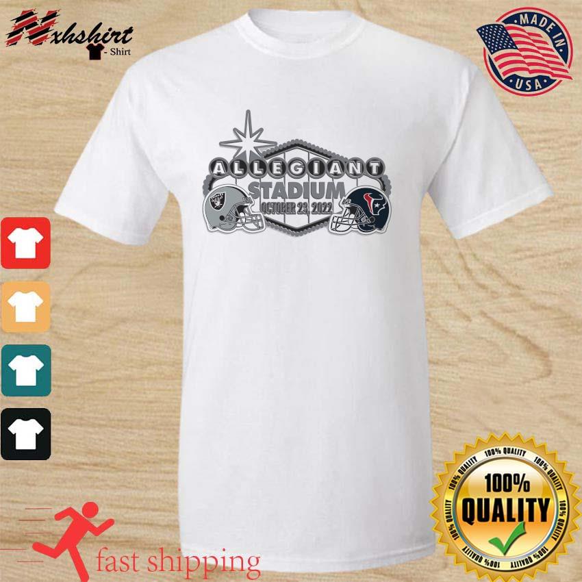 Las Vegas Raiders vs Houston Texans OCT 23 2022 At Allegiant Stadium shirt,  hoodie, sweater, long sleeve and tank top