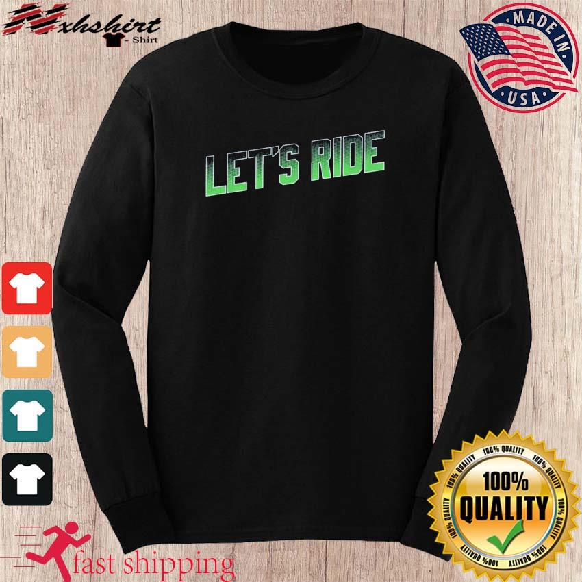 Original seahawks legend Borrows Let's Ride shirt, hoodie, sweater, long  sleeve and tank top