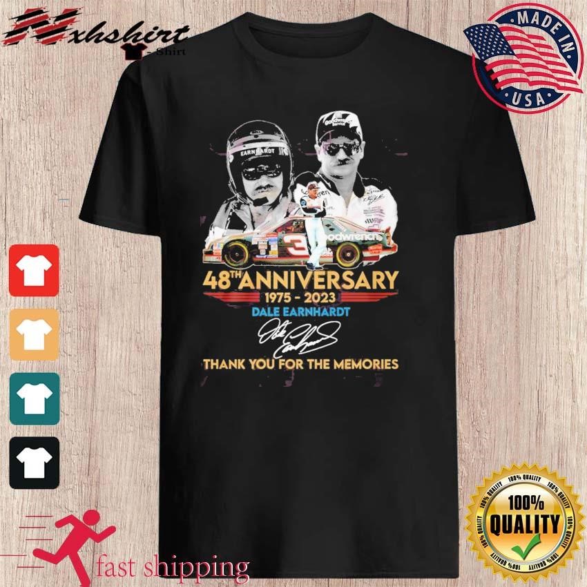48th Anniversary 1975 – 2023 Dale Earnhardt Thank You For The Memories T-Shirt