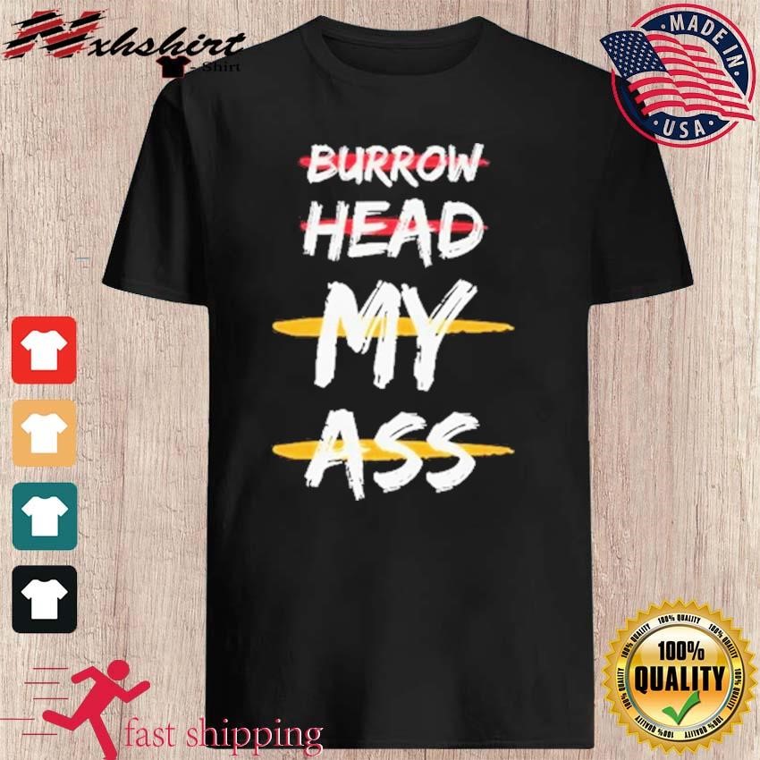 BurrowHead My Ass – Kansas City Chiefs 2023 AFC Champions T-Shirt