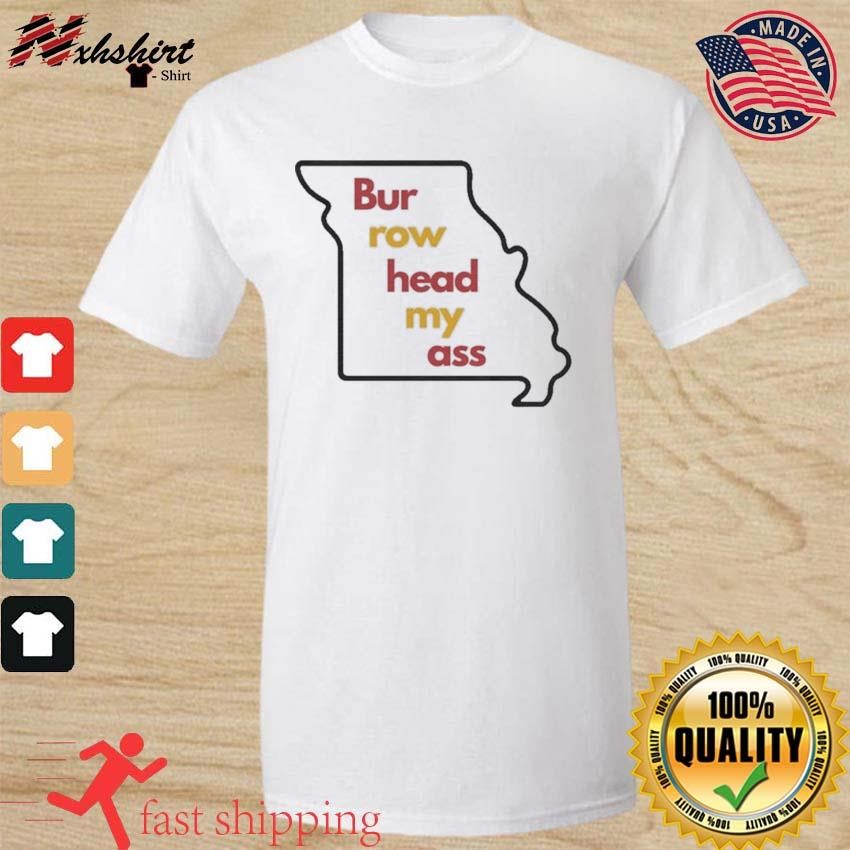 Burrowhead My Ass Kansas State Shirt