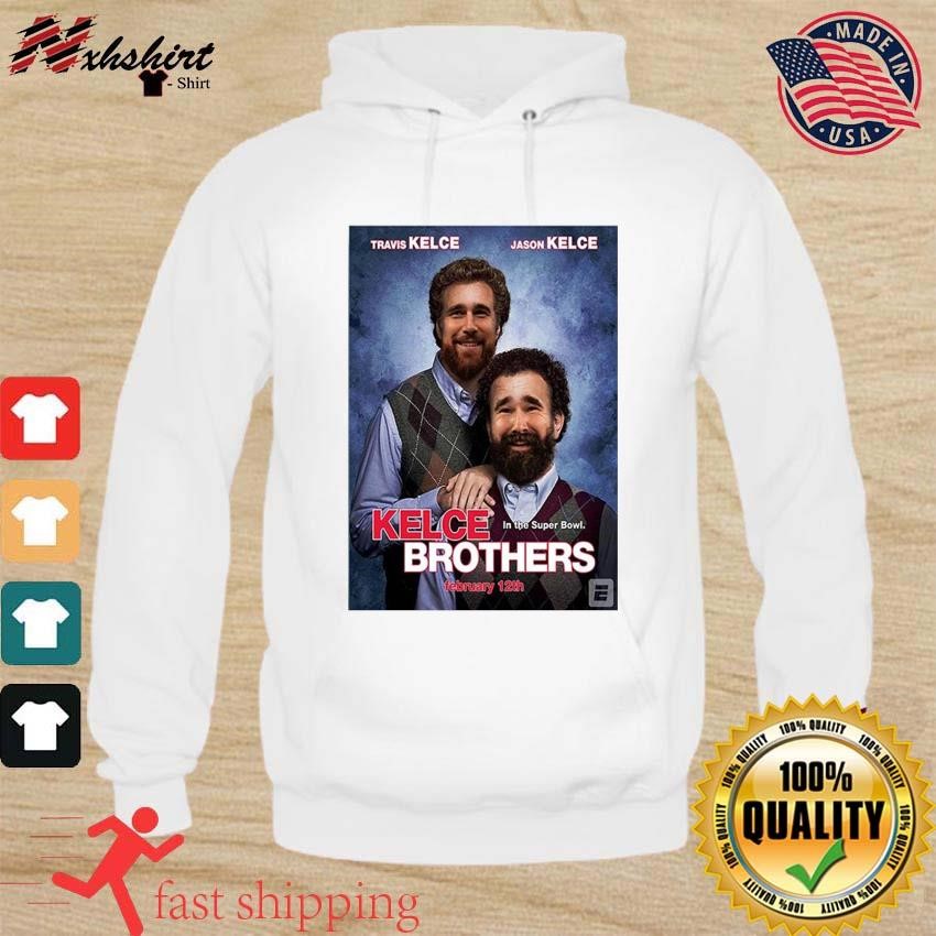Kelce Brothers Travis And Jason Kelce In The Super Bowl shirt hoodie.jpg