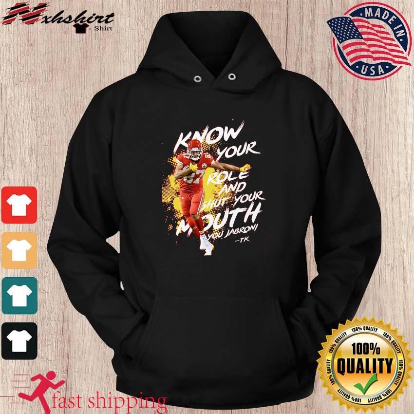 Kelce, Know your Role Shut Your Mouth You Jabroni Shirt hoodie.jpg