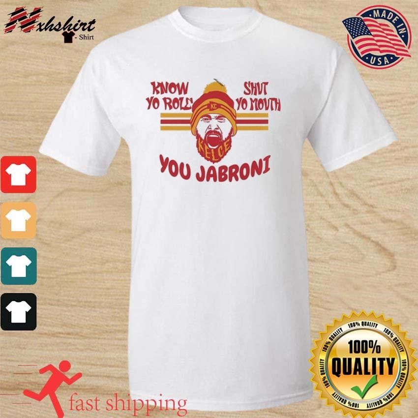 Kelsey Know Your Role and Shut Your Mouth You Jabroni Kansas City Shirt
