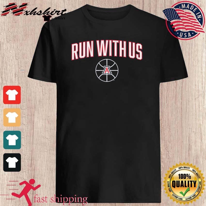 Arizona Wildcats Basketball Run With Us Shirt