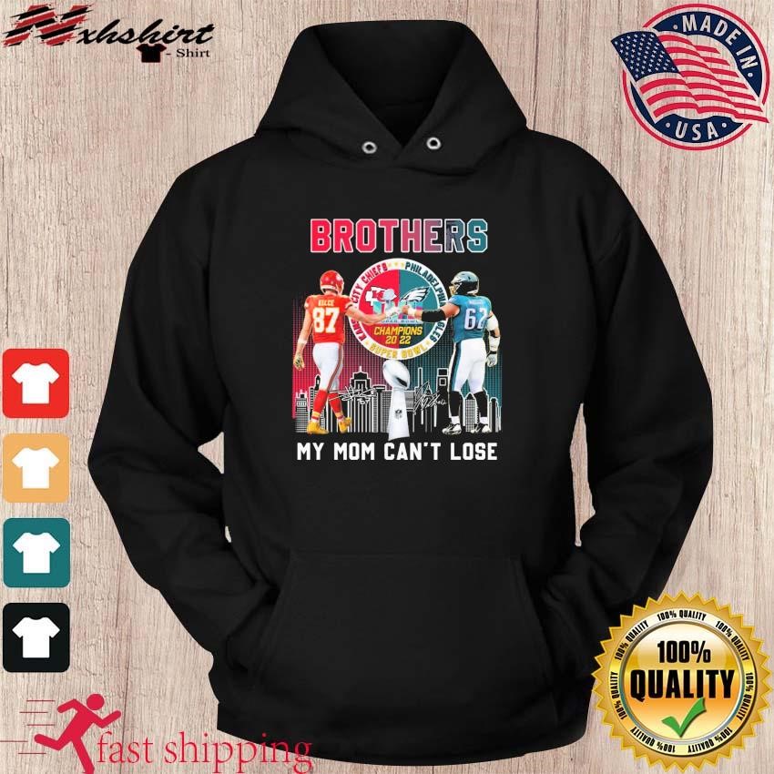First Brothers Kelce And Kelce My Mom Can't Lose Signatures Shirt hoodie.jpg