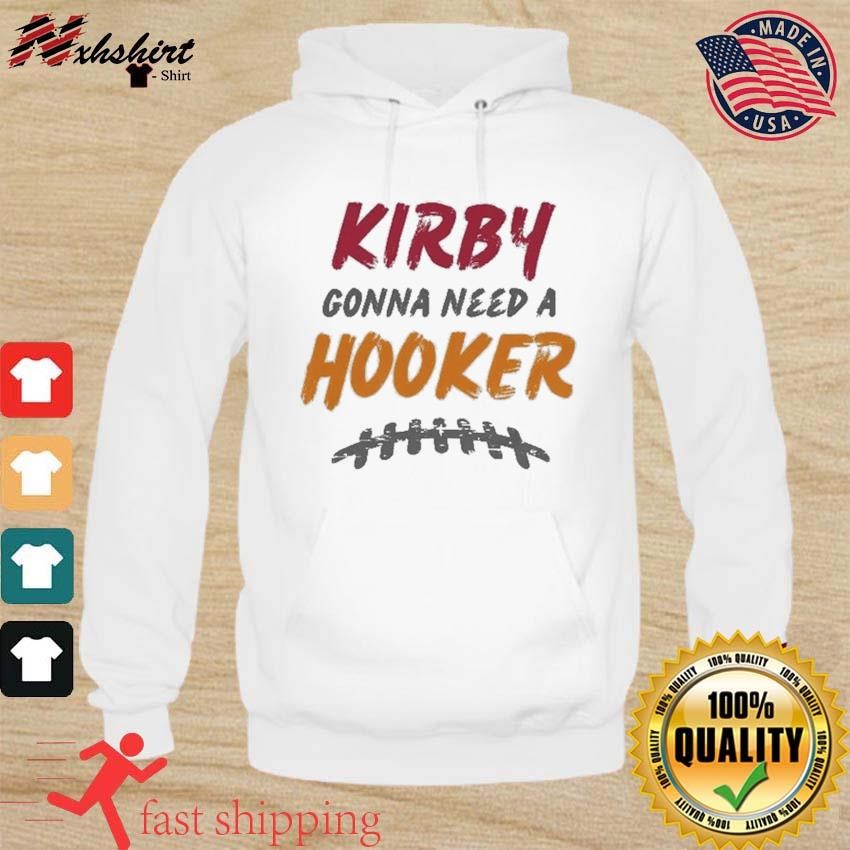 Georgia Bulldogs Kirby Gonna Need A Hooker Shirt hoodie.jpg