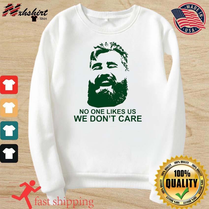 Jason Kelce Shirt Sweatshirt Hoodie Mens Womens No One Like Us And