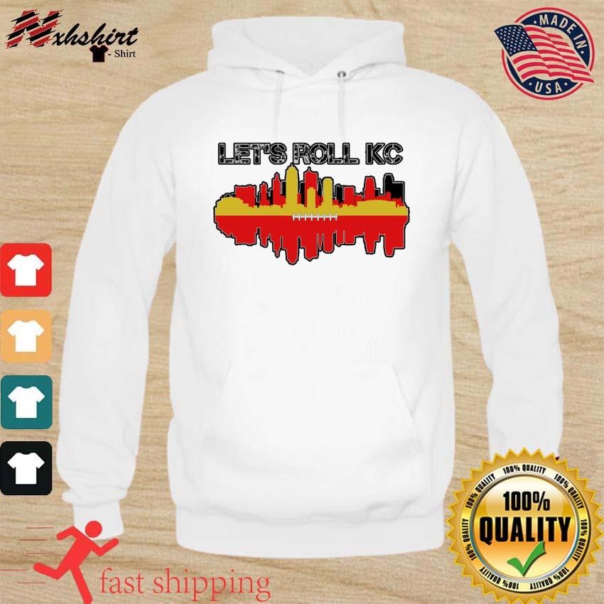Let's Roll Kansas City Chiefs Skyline Shirt hoodie.jpg
