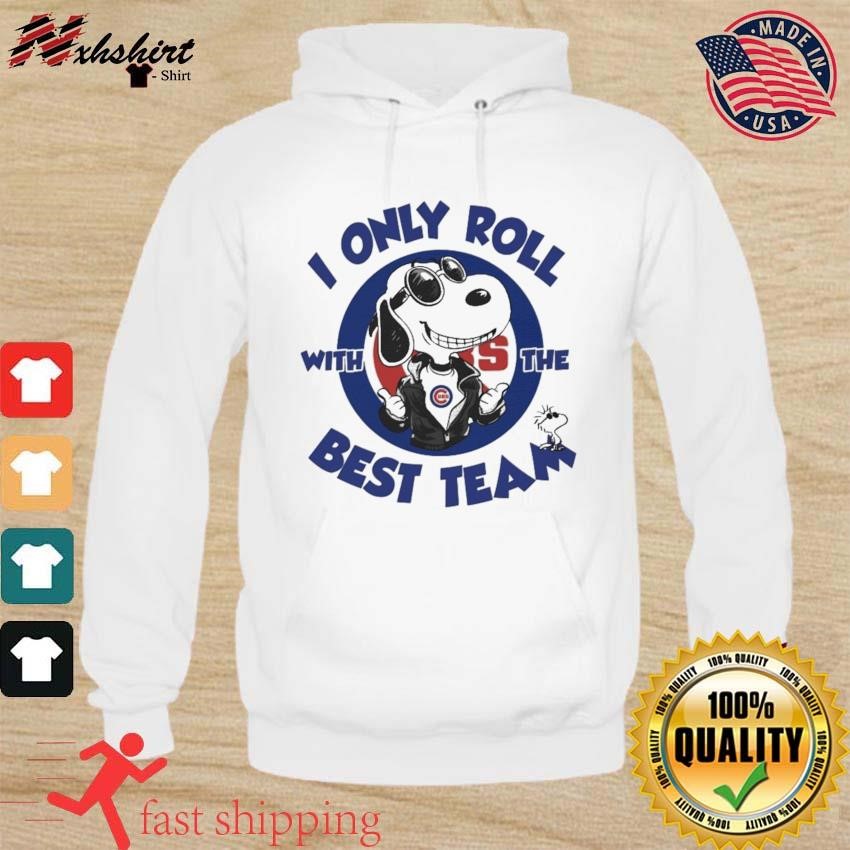 Snoopy And Woodstock Chicago Cubs I Only Roll With The Best Team Shirt hoodie.jpg