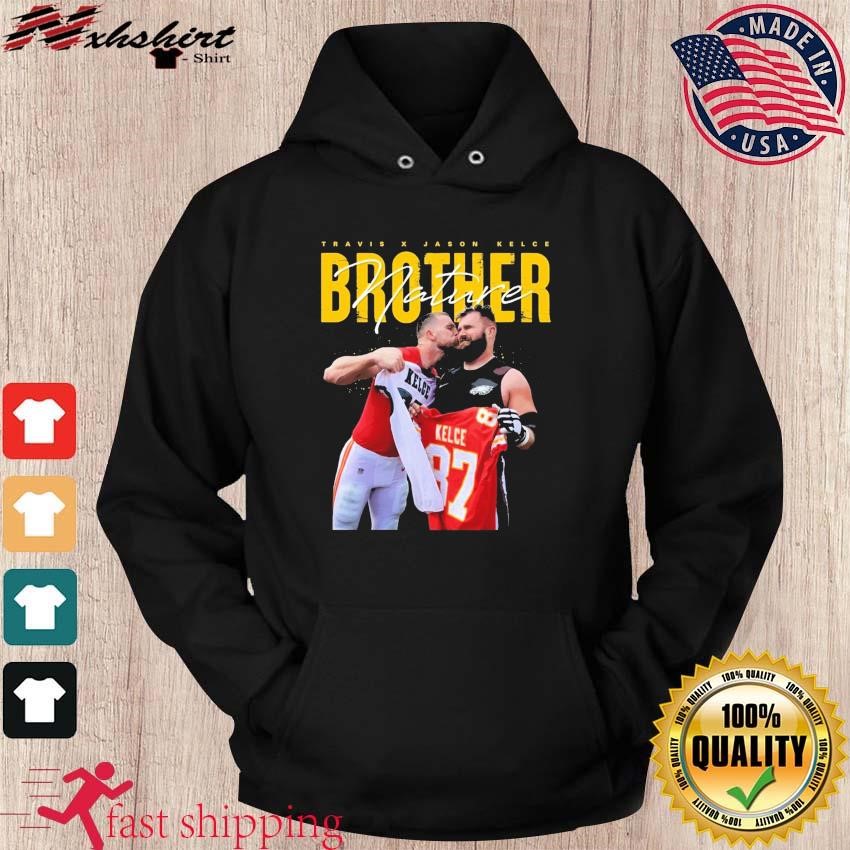 Travis Kelce And Jason Kelce Nature Brother Shirt hoodie.jpg