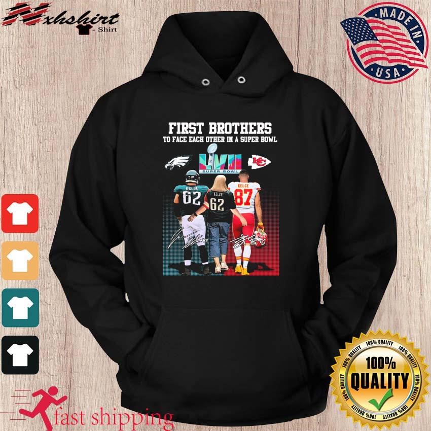 Travis Kelce Jason Kelce And Donna Kelce First Brothers To Face Each Other In A Super Bowl Signatures Shirt hoodie.jpg