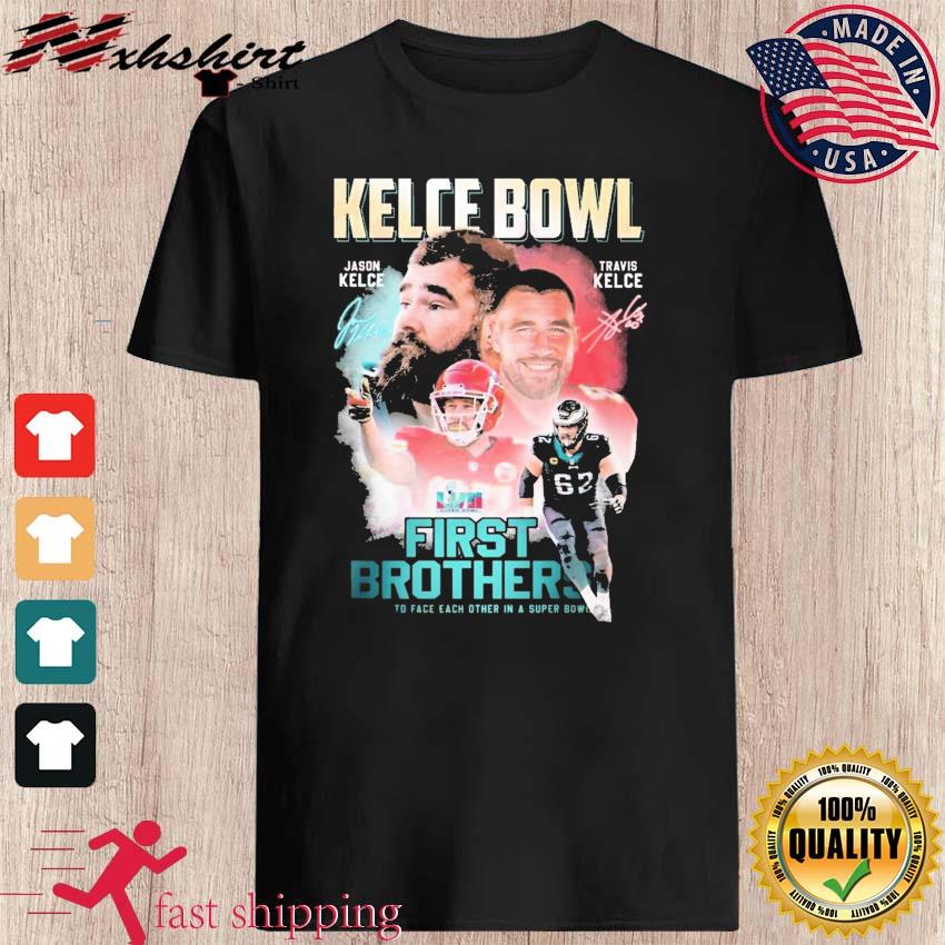 Kelce Bowl 2023 Jason Kelce And Travis Kelce First Brothers To Face Each Other In A Super Bowl Signatures Shirt